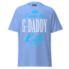 Livin' the G-DADDY Life - Unisex classic tee — Carolina Blue — front view