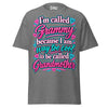 I'm Called GRAMMY - Unisex classic tee — Graphite Heather — front view
