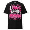 I Love Being MEMAW - Unisex classic tee — Black — front view