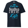 Livin' the POP POP Life - Unisex classic tee — Navy — front view