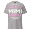 I'm that Crazy MIMI - Unisex classic tee — Sport Grey — front view
