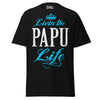 Livin' the PAPU Life - Unisex classic tee — Black — front view
