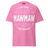 I'm that Crazy MAWMAW - Unisex classic tee — Azalea — front view