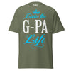 Livin' the G-PA Life - Unisex classic tee — Military Green — front view
