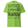 Happiness is Being a Mawmaw - Unisex classic tee — Lime — front view