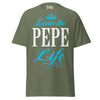 Livin' the PEPE Life - Unisex classic tee — Military Green — front view