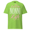 Livin' the NONNI Life - Unisex classic tee — Lime — front view