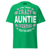 I'm that Crazy AUNTIE - Unisex classic tee — Irish Green — front view