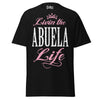 Livin' the ABUELA Life - Unisex classic tee — Black — front view