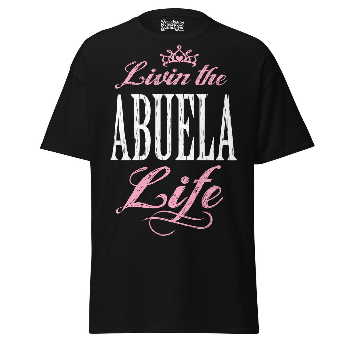 Livin' the ABUELA Life - Unisex classic tee — Black — front view