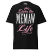 Livin' the MEMAW Life - Unisex classic tee — Black — front view