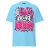 I Love Being NANNY - Unisex classic tee — Sky — front view