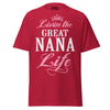 Livin' the GREAT-NANA Life - Unisex classic tee — Cardinal — front view