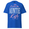 Livin' the AUNTIE Life - Unisex classic tee — Royal — front view