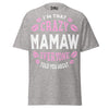 I'm that Crazy MAMAW - Unisex classic tee — Sport Grey — front view