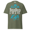 Livin' the POP POP Life - Unisex classic tee — Military Green — front view