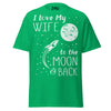 I Love my Wife to the Moon and Back - Unisex classic tee — Irish Green — front view