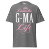 Livin' the G-MA Life - Unisex classic tee — Graphite Heather — front view