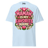 Mamaw is My Favorite Name - Unisex classic tee — Light Blue — front view