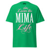 Livin' the MIMA Life - Unisex classic tee — Irish Green — front view