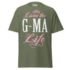 Livin' the G-MA Life - Unisex classic tee — Military Green — front view