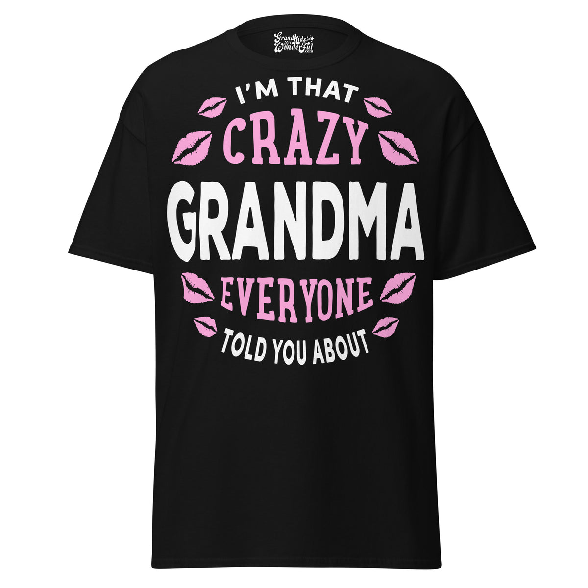 I'm that Crazy GRANDMA - Unisex classic tee — Black — front view