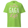 Livin' the GAGA Life - Unisex classic tee — Lime — front view