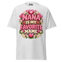 Nana is My Favorite Name - Unisex classic tee — Ash — front view