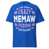 I'm that Crazy MEMAW - Unisex classic tee — Royal — front view