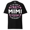 I'm that Crazy MIMI - Unisex classic tee — Black — front view