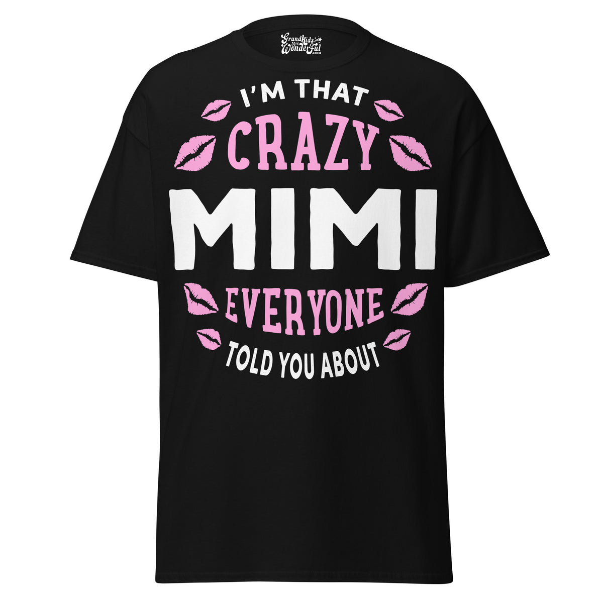 I'm that Crazy MIMI - Unisex classic tee — Black — front view