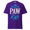 Livin' the PAW Life - Unisex classic tee — Purple — front view