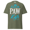 Livin' the PAW Life - Unisex classic tee — Military Green — front view