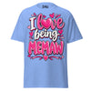 I Love Being MEMAW - Unisex classic tee — Carolina Blue — front view