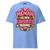 Memaw is My Favorite Name - Unisex classic tee — Carolina Blue — front view