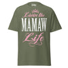 Livin' the MAMAW Life - Unisex classic tee — Military Green — front view