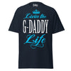 Livin' the G-DADDY Life - Unisex classic tee — Navy — front view