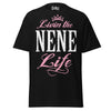 Livin' the NENE Life - Unisex classic tee — Black — front view