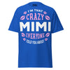 I'm that Crazy MIMI - Unisex classic tee — Royal — front view