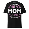 I'm that Crazy MOM - Unisex classic tee — Black — front view