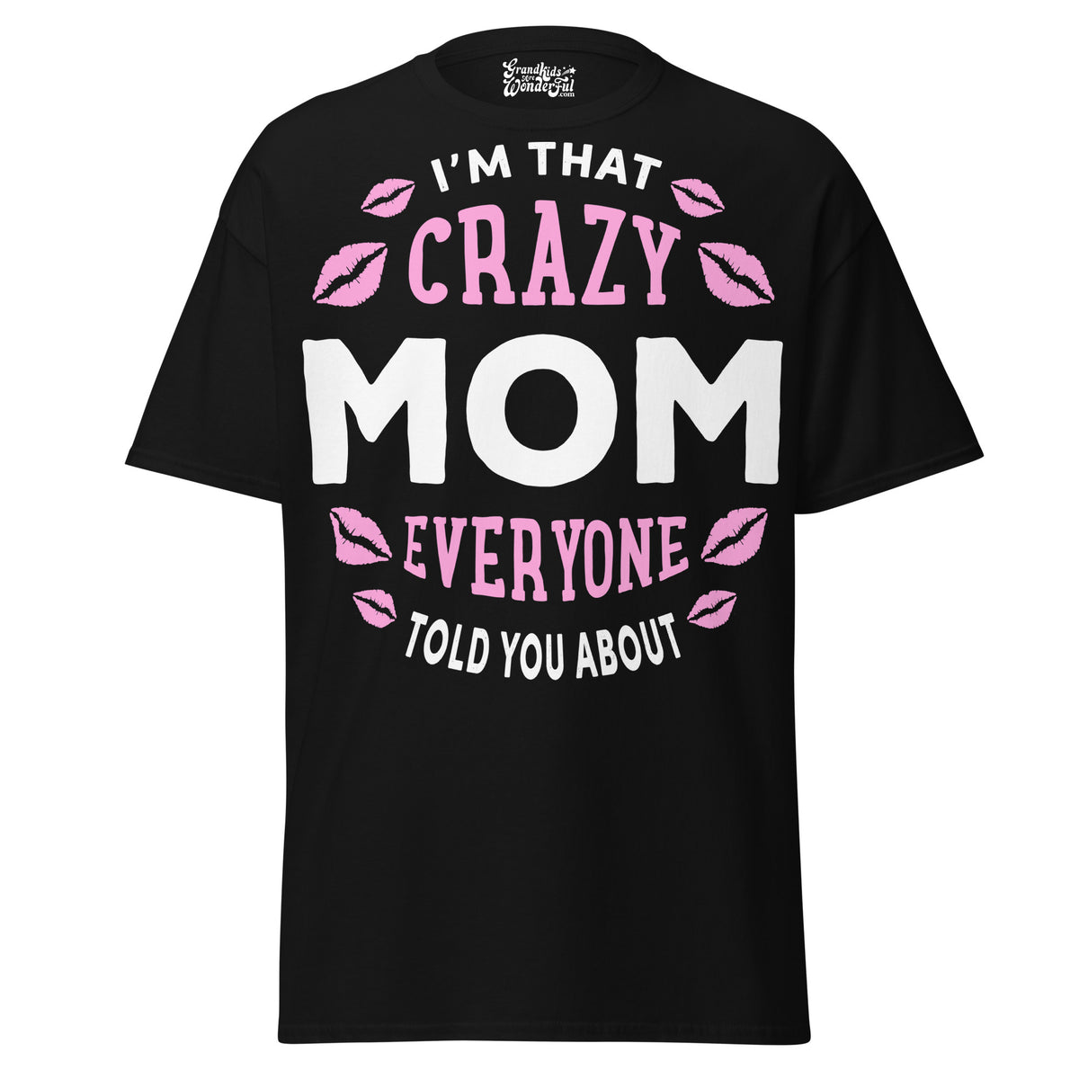 I'm that Crazy MOM - Unisex classic tee — Black — front view