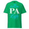 Livin' the PA Life - Unisex classic tee — Irish Green — front view