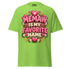 Memaw is My Favorite Name - Unisex classic tee — Lime — front view