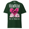 Mawmaw Loves Her Lil Monsters - Unisex classic tee — Forest Green — front view