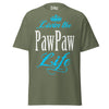 Livin' the PAWPAW Life - Unisex classic tee — Military Green — front view