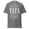 Livin' the YAYA Life - Unisex classic tee — Graphite Heather — front view
