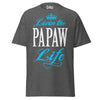 Livin' the PAPAW Life - Unisex classic tee — Dark Heather — front view