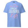 Livin' the GREAT-GRANDMA Life - Unisex classic tee — Carolina Blue — front view