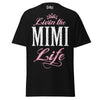 Livin' the MIMI Life - Unisex classic tee — Black — front view