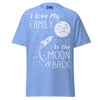 I Love my Family to the Moon and Back - Unisex classic tee — Carolina Blue — front view
